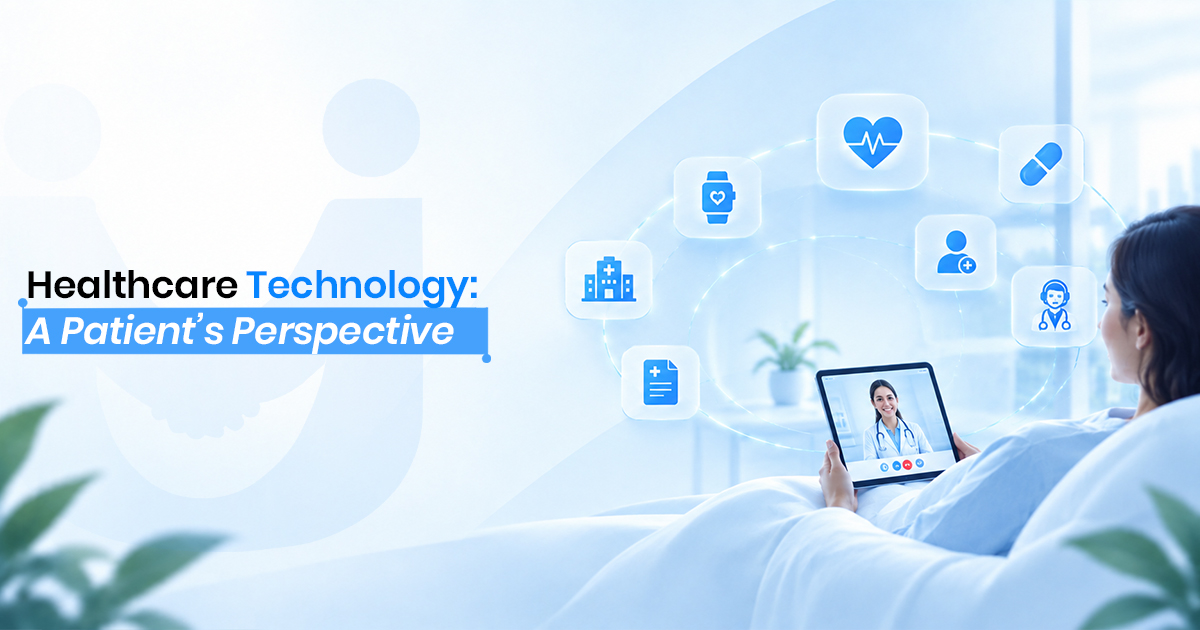 Healthcare Technology: A Patient’s Perspective